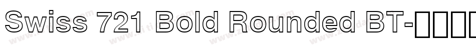 Swiss 721 Bold Rounded BT字体转换